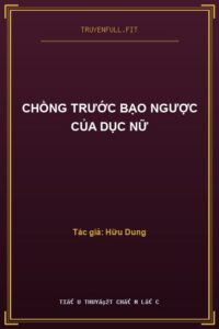 Chồng Trước Bạo Ngược Của Dục Nữ