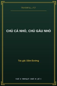 Chú Cá Nhỏ, Chú Gấu Nhỏ
