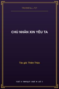 Chủ Nhân Xin Yêu Ta