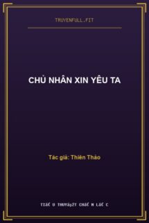 Chủ Nhân Xin Yêu Ta