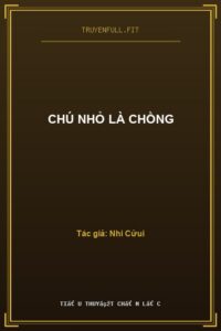 Chú Nhỏ Là Chồng