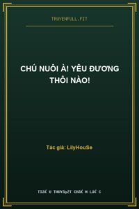 Chú Nuôi À! Yêu Đương Thôi Nào!