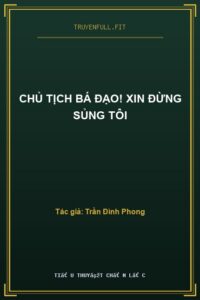Chủ Tịch Bá Đạo! Xin Đừng Sủng Tôi