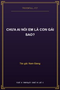 Chưa Ai Nói Em Là Con Gái Sao?