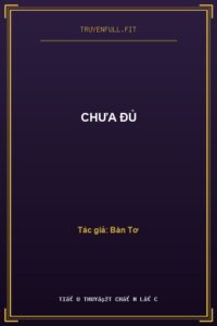Chưa Đủ