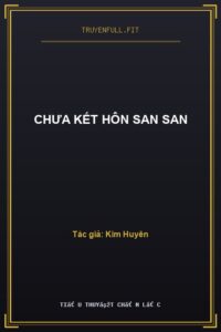 Chưa Kết Hôn San San