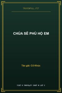 Chúa Sẽ Phù Hộ Em