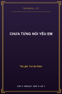 Chưa Từng Nói Yêu Em