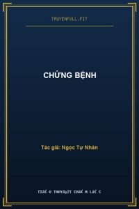 Chứng Bệnh