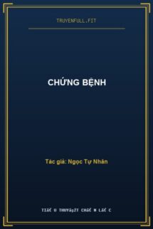 Chứng Bệnh