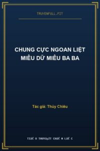 Chung Cực Ngoan Liệt Miêu Dữ Miêu Ba Ba