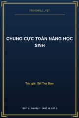 Chung Cực Toàn Năng Học Sinh