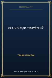Chung Cực Truyền Kỳ
