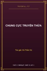 Chung Cực Truyền Thừa