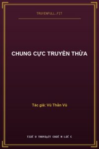 Chung Cực Truyền Thừa