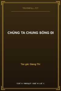 Chúng Ta Chung Sống Đi