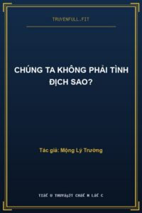 Chúng Ta Không Phải Tình Địch Sao?