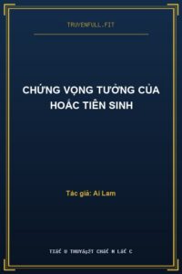 Chứng Vọng Tưởng Của Hoắc Tiên Sinh