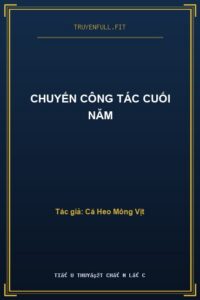 Chuyến Công Tác Cuối Năm