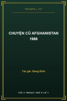 Chuyện Cũ Afghanistan 1986
