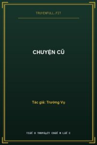 Chuyện Cũ