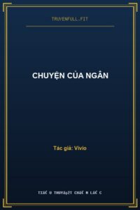 Chuyện Của Ngân