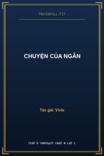 Chuyện Của Ngân