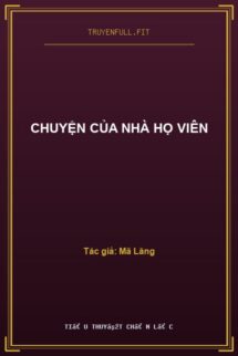 Chuyện Của Nhà Họ Viên