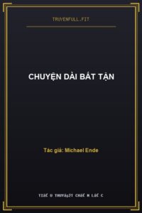 Chuyện Dài Bất Tận