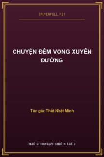 Chuyện Đêm Vong Xuyên Đường