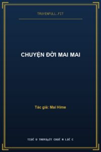 Chuyện Đời Mai Mai