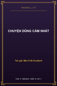 Chuyện Dũng Cảm Nhất