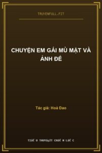Chuyện Em Gái Mù Mặt Và Ảnh Đế