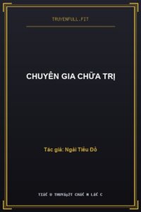 Chuyên Gia Chữa Trị