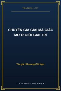 Chuyên Gia Giải Mã Giấc Mơ Ở Giới Giải Trí