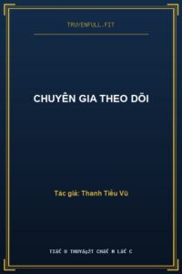 Chuyên Gia Theo Dõi