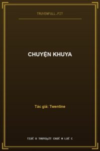 Chuyện Khuya