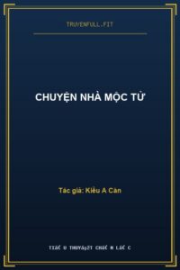 Chuyện nhà Mộc Tử