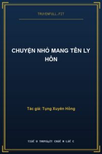 Chuyện Nhỏ Mang Tên Ly Hôn