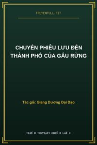 Chuyến Phiêu Lưu Đến Thành Phố Của Gấu Rừng