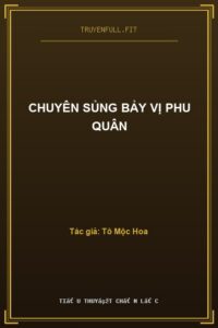 Chuyên Sủng Bảy Vị Phu Quân