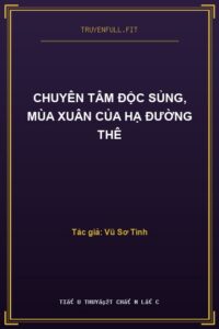 Chuyên Tâm Độc Sủng, Mùa Xuân Của Hạ Đường Thê