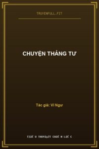Chuyện Tháng Tư