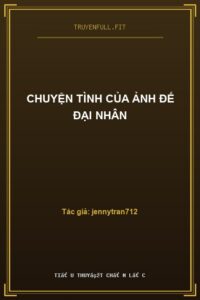 Chuyện Tình Của Ảnh Đế Đại Nhân