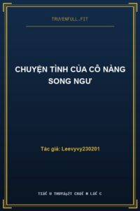 Chuyện Tình Của Cô Nàng Song Ngư