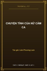 Chuyện Tình Của Nữ Cầm Ca