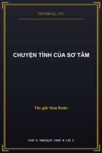 Chuyện Tình Của Sơ Tâm