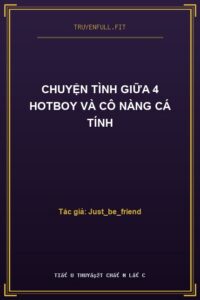 Chuyện Tình Giữa 4 Hotboy Và Cô Nàng Cá Tính