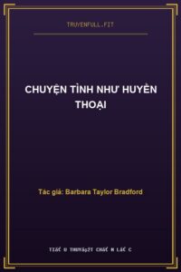 Chuyện Tình Như Huyền Thoại