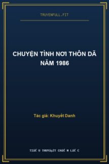 Chuyện Tình Nơi Thôn Dã Năm 1986